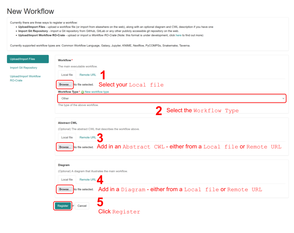 Select your local file, then select Workflow type. In Abstract CWL either upload from local file or remote URL, same for Diagram. Then click Register.